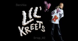 Lil’ Kreets return to Bershka